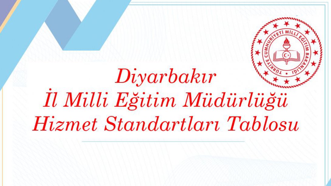 Diyarbakır İl Milli Eğitim Müdürlüğü Hizmet Standartları Tablosu